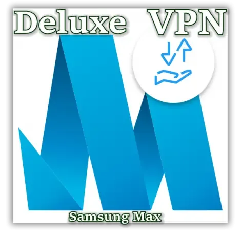 Иконка Samsung Max Deluxe (VPN) v.3.5.45 (2019) Android